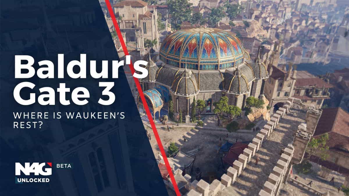 Where Is Waukeen’s Rest in Baldur’s Gate 3?