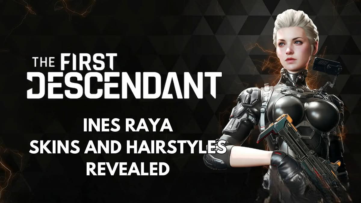 The First Descendant Ines Raya with the game's logo, and the text: Ines Raya Skins and hairstyles Revealed